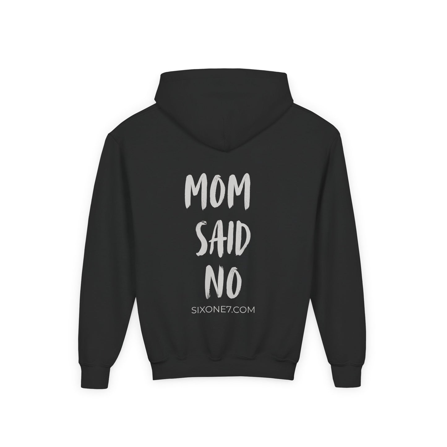 Youth Hoodie — "Mom Said No" Graphic Back with Minimal Front Logo