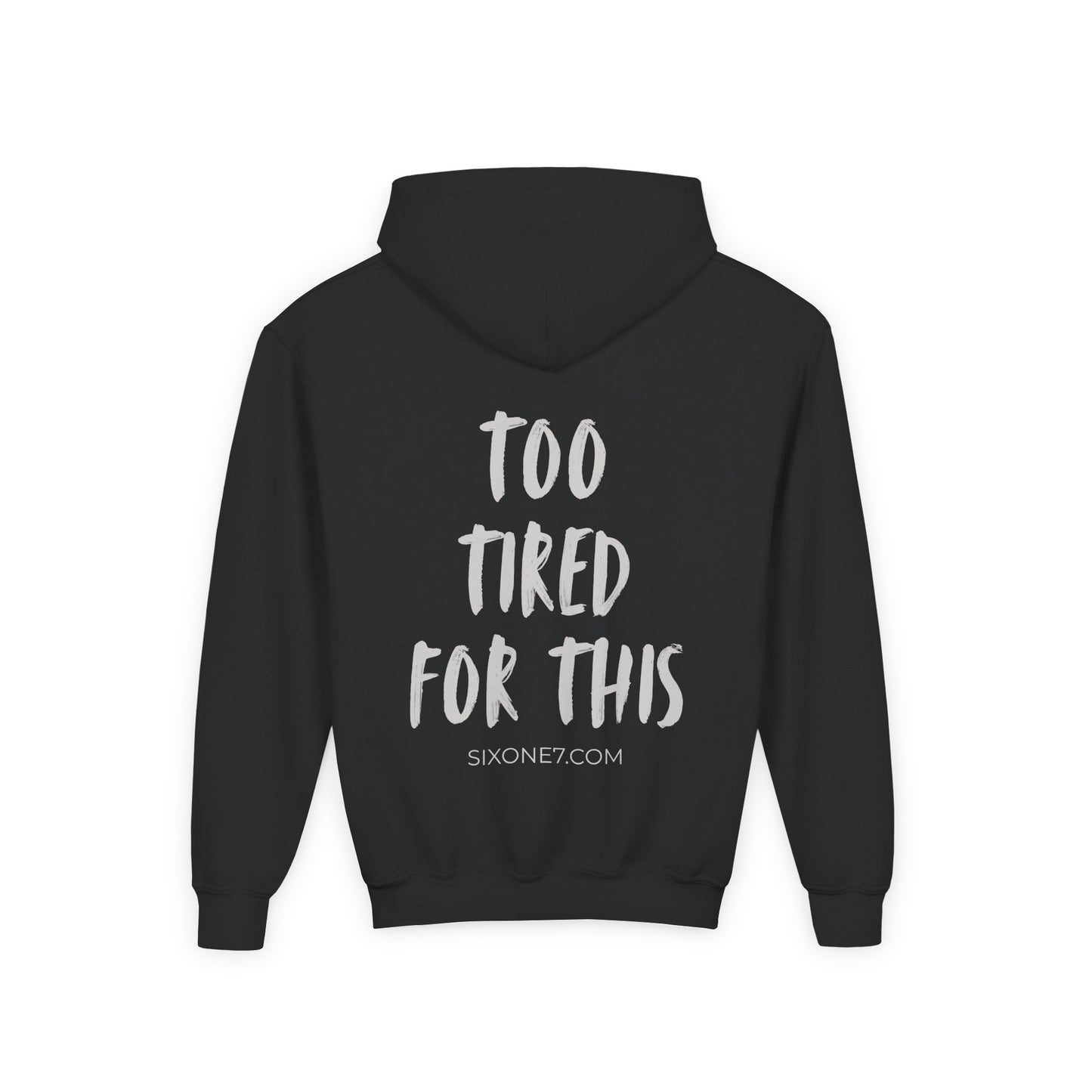 Youth Hoodie - "Too Tired For This" Graphic Pullover